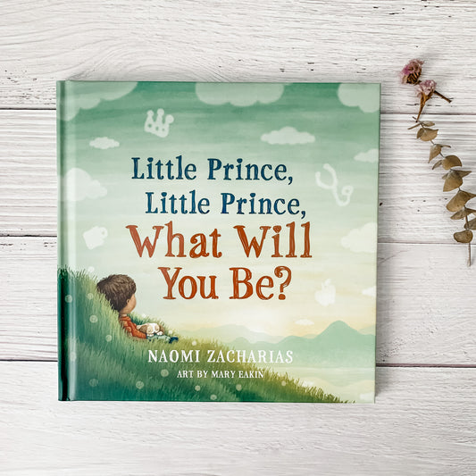 Little Prince Little Prince, What Will You Be?