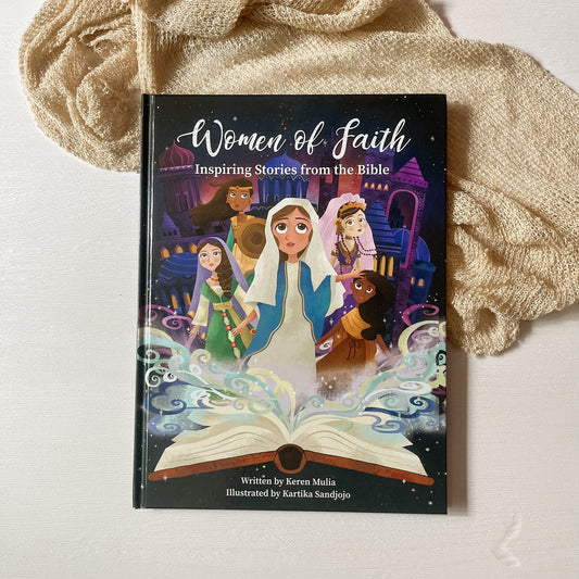 Women of Faith: Inspiring stories from the Bible