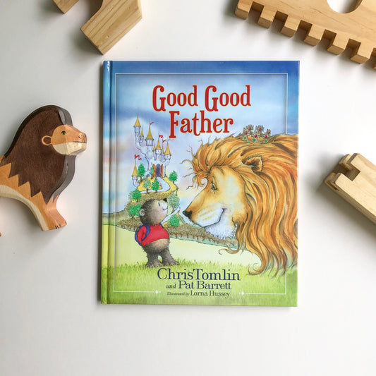 Good Good Father - tiny-seeds-bookshop-christian-books-for-kids