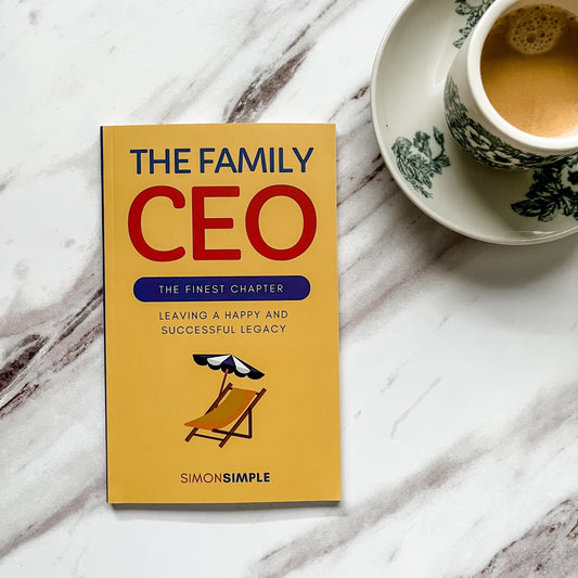 The Family CEO: The Finest Chapter - Leaving a happy and successful legacy