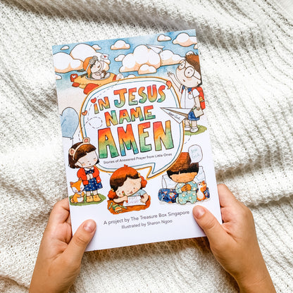 In Jesus' Name, Amen!: Stories of Answered Prayer from Little Ones