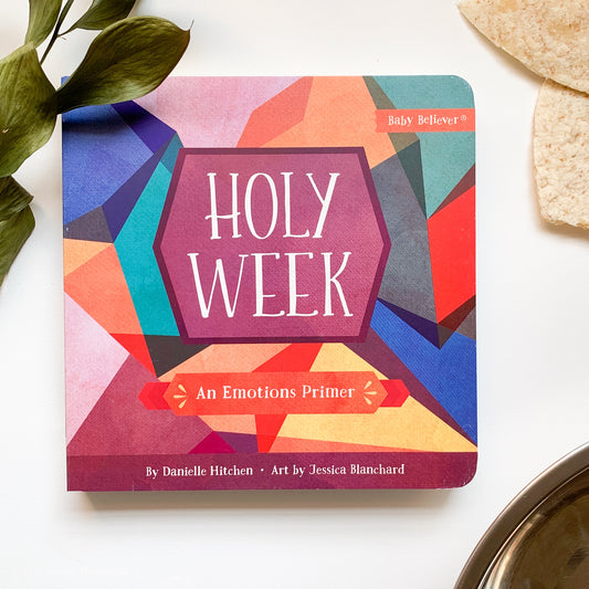 Holy Week: An Emotions Primer - tiny-seeds-bookshop-christian-books-for-kids