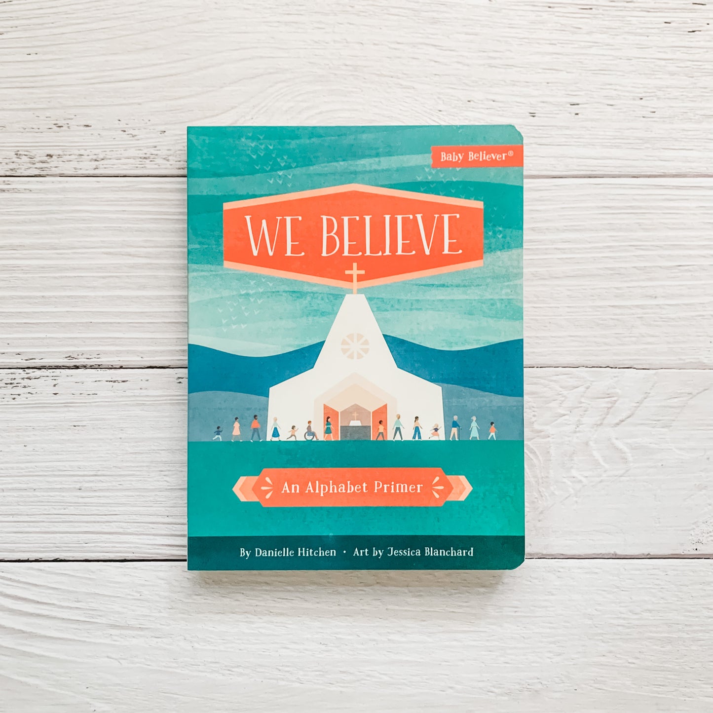 We Believe: An Alphabet Primer